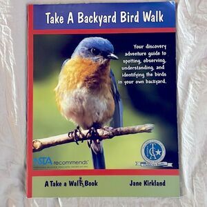 Take A Backyard Bird Walk Nature Guide Birdwatching Educational Book